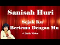 Download Lagu Sanisah Huri ~Sejak Ku Bertemu Dengan Mu ~Lirik