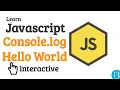 02 How to print on the console hello world - Javascript Beginner Exercises Tutorial Interactive