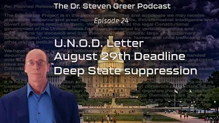 The Dr. Steven Greer Podcast - Episode 24