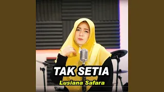 Download Tak Setia MP3