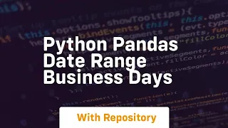 python pandas date range business days