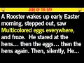 The Easter Egg Mystery That Left the Rooster Fuming BEST JOKE OF THE DAY