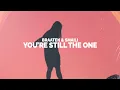 Download Lagu Braaten \u0026 SMAILI - You're Still The One