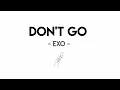 Download Lagu EXO - Don't Go // Lirik Sub Indo