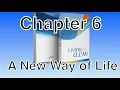 Living Clean Chapter 6 A New Way of Life