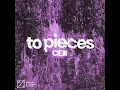 To Pieces - CIElll