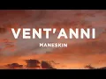 Download Lagu Måneskin - VENT'ANNI (Lyrics/Testo)
