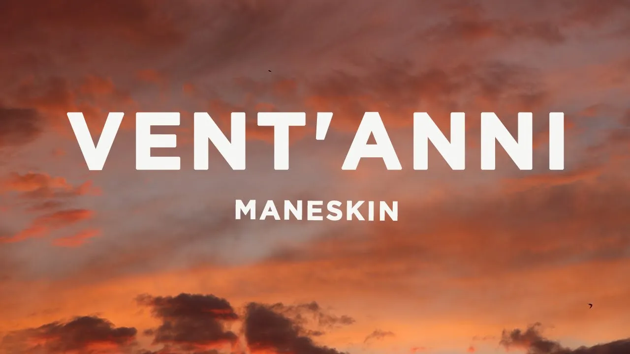 Måneskin - VENT'ANNI (Lyrics/Testo)