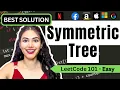 Symmetric Tree - LeetCode 101