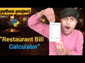 How I Built a Restaurant Bill Calculator in Python Part 1