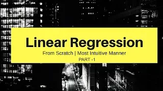 Linear Regression Part-1 With Mathematics From Scratch Python