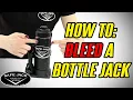 How-To Bleed a Bottle Jack