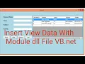 Insert View Data with Module dll File in Access Database Using Visual basic net VB net Part