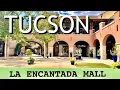 Day in the Life Living in Tucson - La Encantada Mall for Food Shopping and Scenic Views