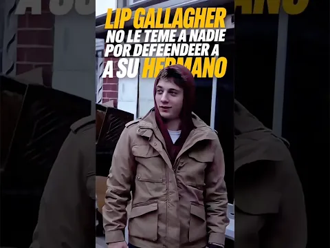 Lip Gallagher no le TEME a nadie por DEFENDER a su hermano 💀🔥#viral #shorts #reflexiones