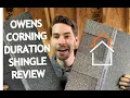 Owens Corning Duration Shingle Review