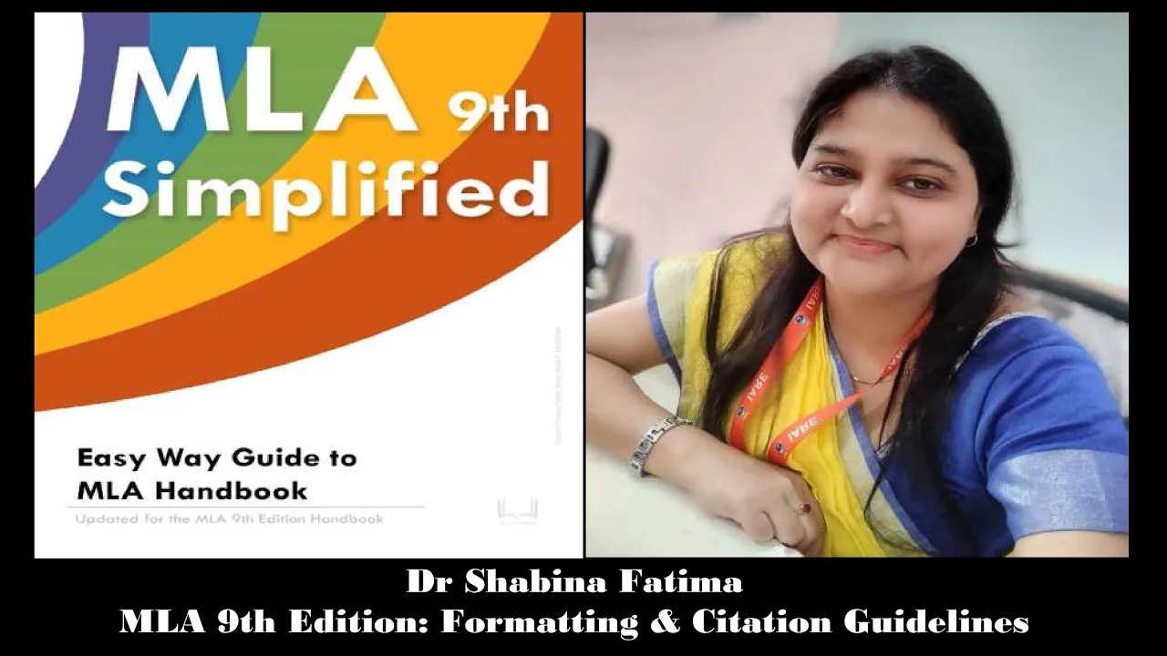 MLA 9th Edition: Formatting & Citation Guidelines | Dr Shabina Fatima | International FDP Lecture