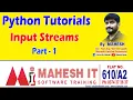 Python Tutorials Input Streams Part - 1 Class