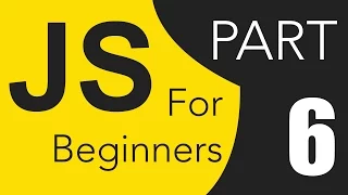 JavaScript Tutorials for Beginners - Part 6 Functions