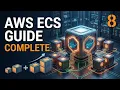 The Ultimate Guide to AWS ECS Containers Deploying Scaling More