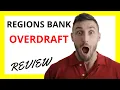 Regions Overdraft Review Pros and Cons