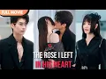 Lagu [ENG  SUB] The Rose I Left in His Heart | Full #cdrama