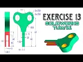 SOLIDWORKS Tutorial SOLIDWORKS Practice Exercise 13 Practice Exercise For Beginners