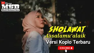 Download Sholawat Assalamu'alaik Versi Koplo Terbaru || MSB Musik Sholawat Bass MP3