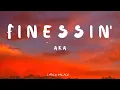 Download Lagu AKA - Finessin' (Lyrics)