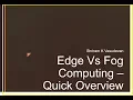 Edge Vs Fog Computing - All what you need to know