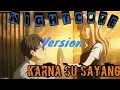 Download Lagu [Nightcore] - Karna Su Sayang - Near Ft Dian Sorowea - [Switching Vocals]  {LYRICS🎵}