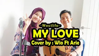 My love -westlife cover by wio ft arie record by soundcard v8