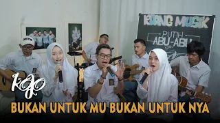 kojo ft intan u0026 alma thania bukan untukmu bukan untuknya ruang musik 