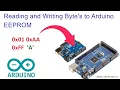 Learn to Read and Write bytes characters to Arduino internal EEPROM