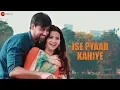 Download Lagu Ise Pyaar Kahiye - Official Music Video | Vivek Singh \u0026 Meenakshi Pandey | Gaurav-Sandeep | Avnish