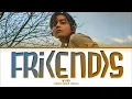 BTS V (뷔) 'FRI(END)S' Lyrics