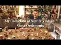 My Collection of Christmas Ornaments New Vintage Santas