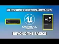 Unreal Engine 5 - How to Create a Blueprint Function Library EVERY PROJECT NEEDS THIS