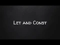 Learn JavaScript Part 7 - Let and Const