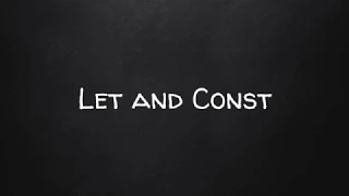 Learn JavaScript Part 7 - Let and Const