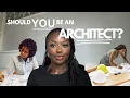 Thinking of Studying Architecture Watch This First
