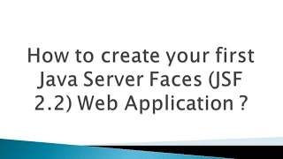 How to create your first Java Server Faces JSF Framework Web Application