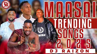 LATEST TRENDING MAASAI MIX 2025 TOP 10 