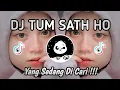 Download Lagu DJ TUM SATH HO JEDAG JEDUG YANG LAGI VIRAL TIKTOK TERBARU