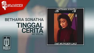 Download Betharia Sonatha - Tinggal Cerita (Official Karaoke Video) | No Vocal MP3