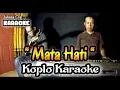 Mata Hati Karaoke Koplo Kendang Rampak