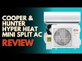 Cooper Hunter Hyper Heat Mini Split AC Review