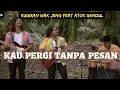 Download Lagu Kau Pergi Tanpa Pesan -  Cover by Kugiran Wak Jeng Feat Atok Gendul