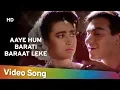 Download Lagu Aaye Hum Baraati | Jigar (1992) | Ajay Devgan | Karishma Kapoor | Popular 90’s Song