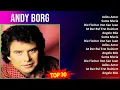 Andy Borg 2024 MIX Favorite Songs - Adios Amor, Santa Maria, Die Fischer Von San Juan, Ist Der R...